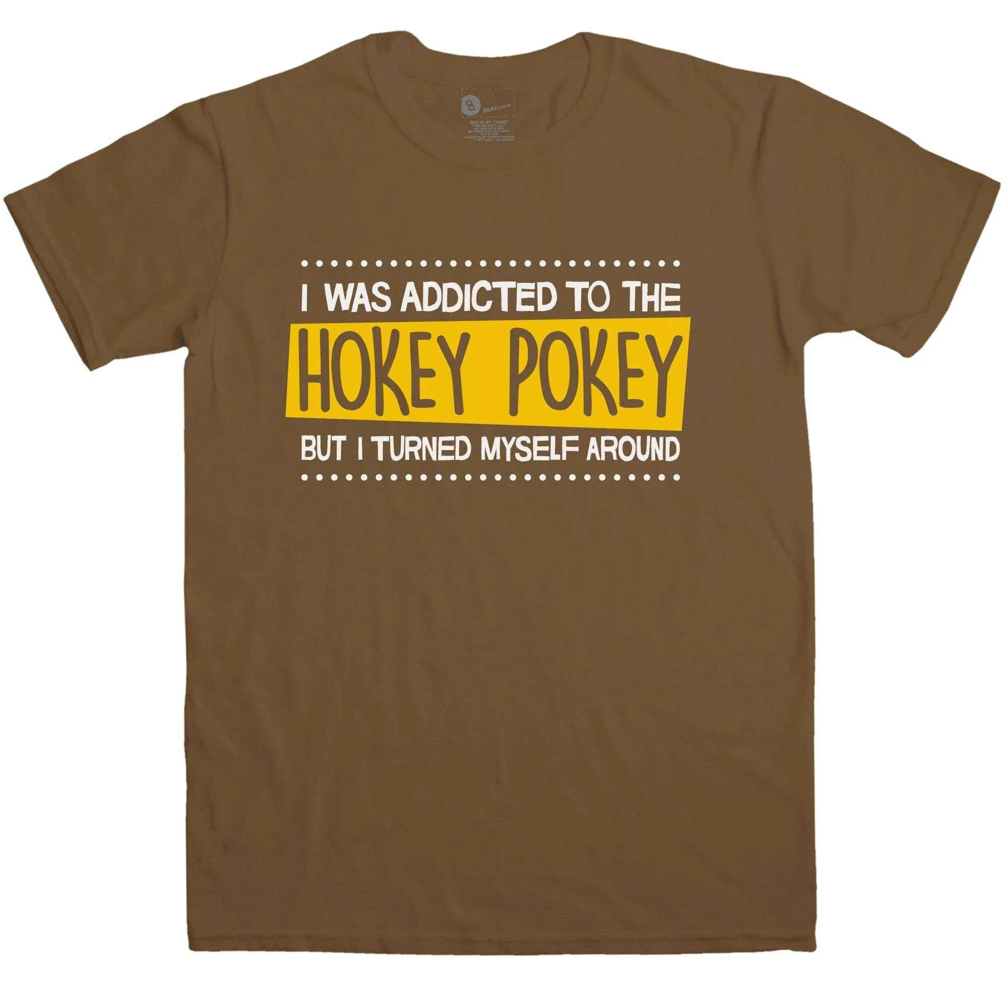 Addicted To The Hokey Pokey Funny T-Shirt