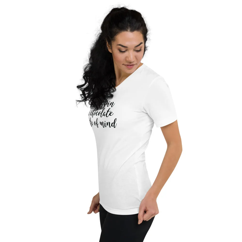 Always In A Chocolate State Of Mind - V-Neck T-Shirt