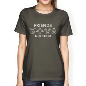 Friends Not Food Dark Grey Women Unique Design T Shirt Gift For Her