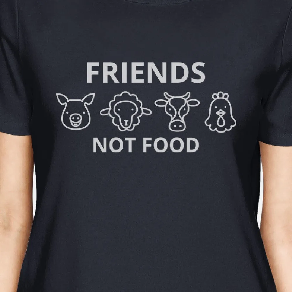 Friends Not Food Navy Womens Short Sleeve Tee Trendy Design T Shirt