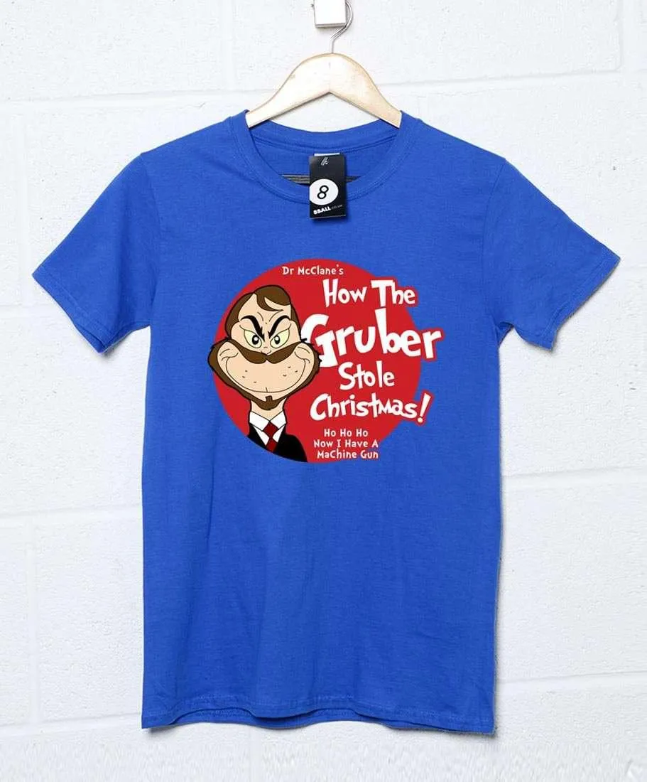 How the Gruber Stole Christmas T-Shirt