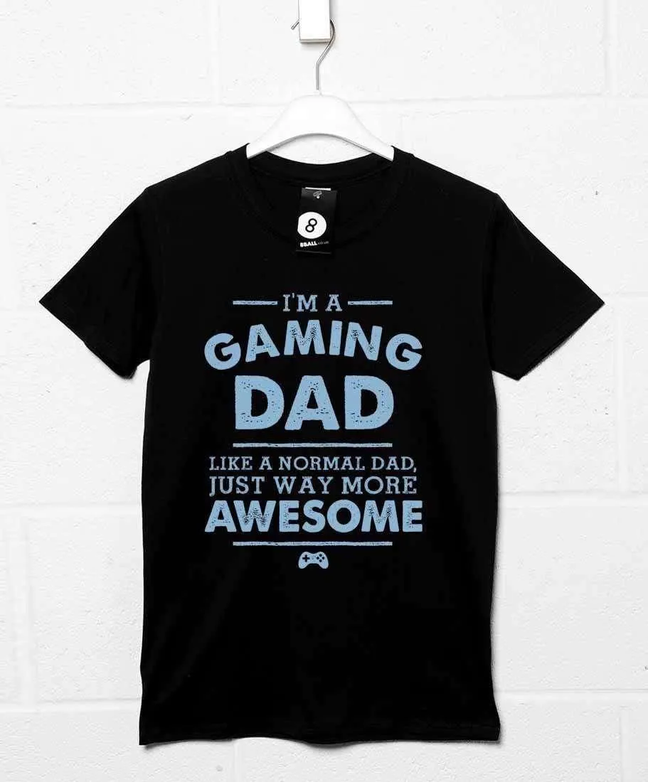 I'm A Gaming Dad T-Shirt