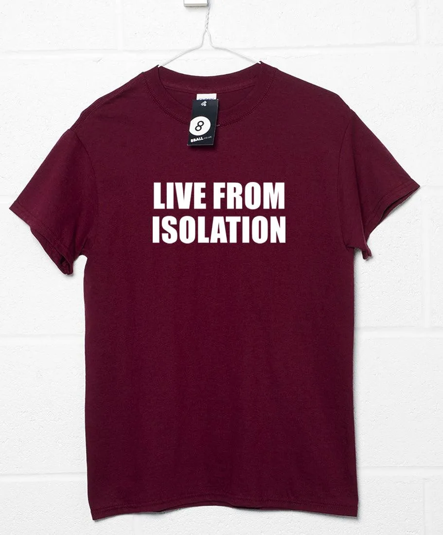 Live From Isolation Video Conference T-Shirt