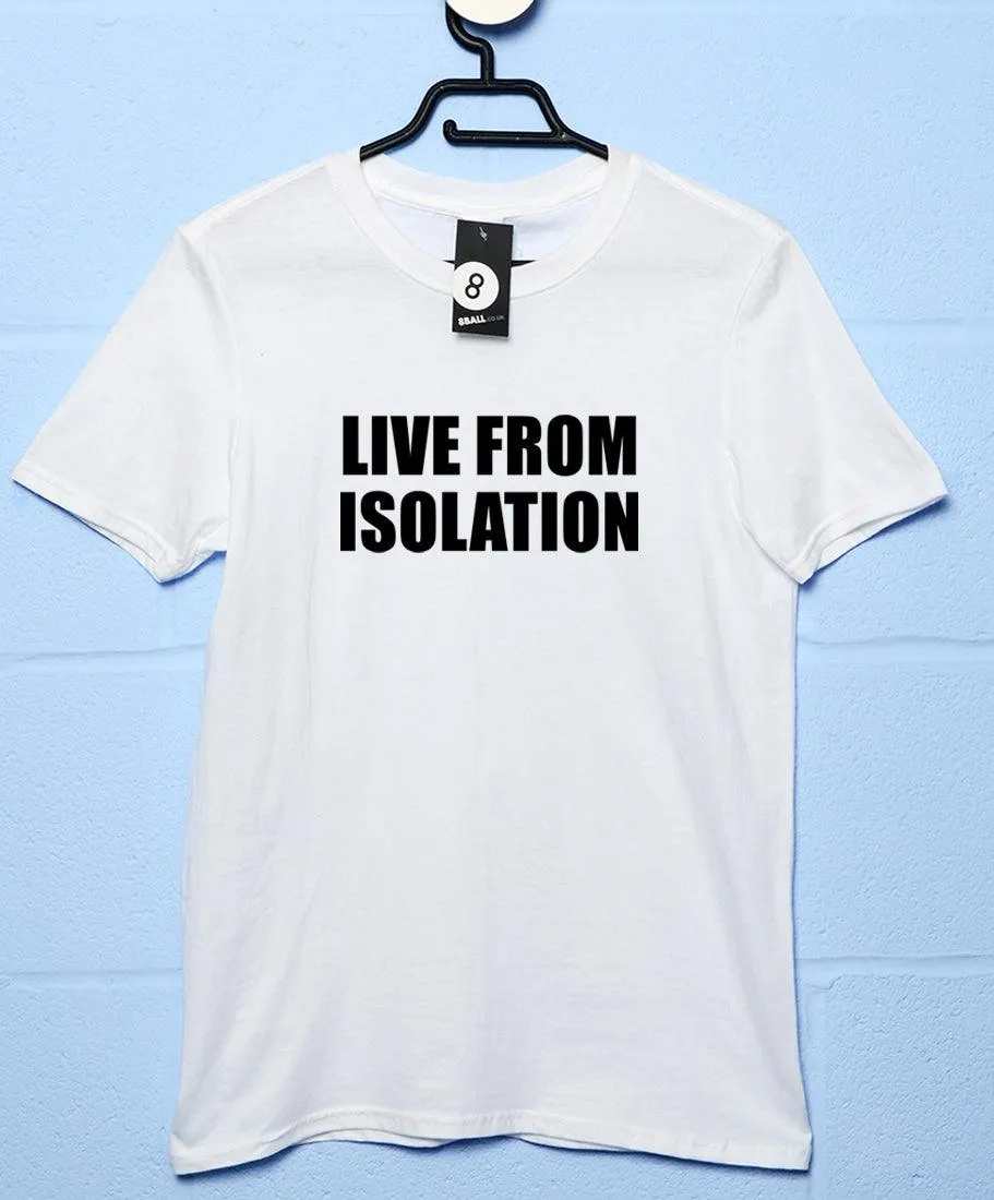 Live From Isolation Video Conference T-Shirt