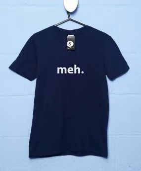 Meh T-Shirt