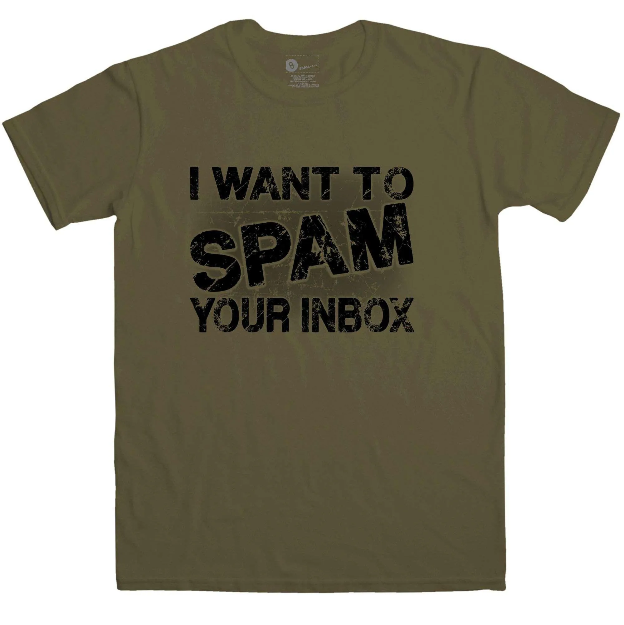 Men's Funny I Want To Spam Your Inbox T-Shirt