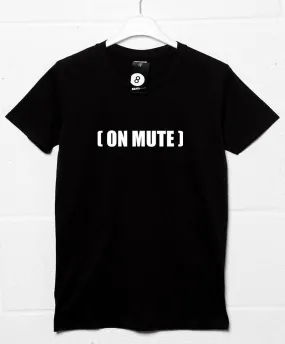 On Mute Video Conference T-Shirt