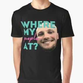 "Where My People At?" Graphic T-Shirt