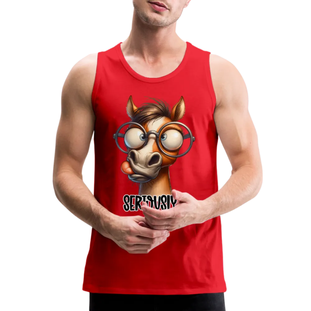 Seriously? Men's Premium Tank Top (Funny Horse)