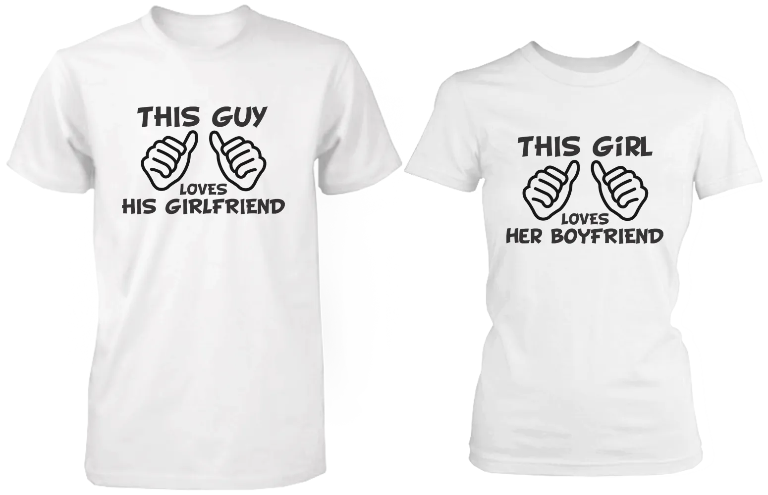 This Guy Loves His Girlfriend & This Girl Loves Her Boyfriend White Matching Couple Shirts